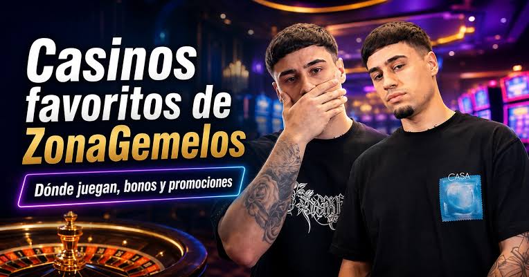 Zona Gemelos por apoyar casinos online en 2026